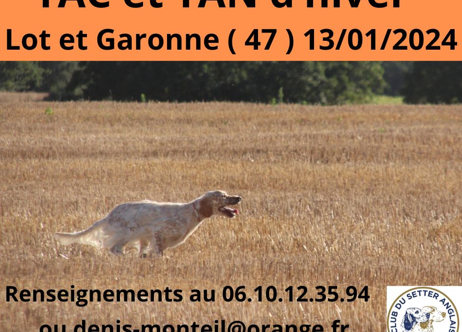 TAC et TAN d’hiver Lot-et-Garonne le 13/01/2024